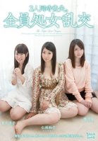 Three Young Girls Lose Their Virginity in a Massive Orgy ( Wako Nishina , Mana Enami, Yoko Maki )-Kazuko Nishina,Ai Enami,Youko Maki